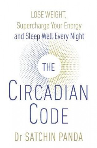 Könyv Circadian Code Satchidananda Panda