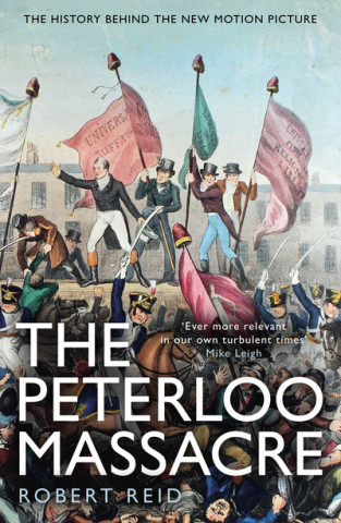 Book Peterloo Massacre Robert Reid