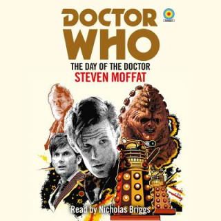 Hanganyagok Doctor Who: The Day of the Doctor Steven Moffatt