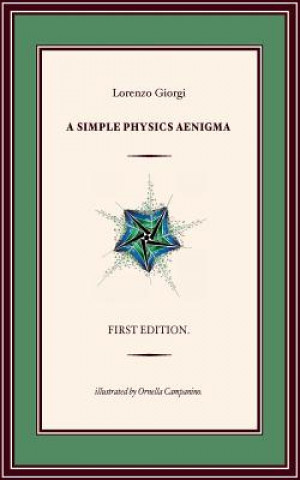 Knjiga A Simple Physics Enigma Lorenzo Giorgi