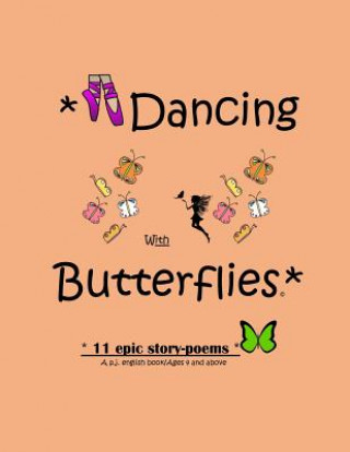 Книга Dancing With Butterflies P J English