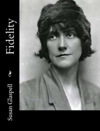 Carte Fidelity Susan Glaspell