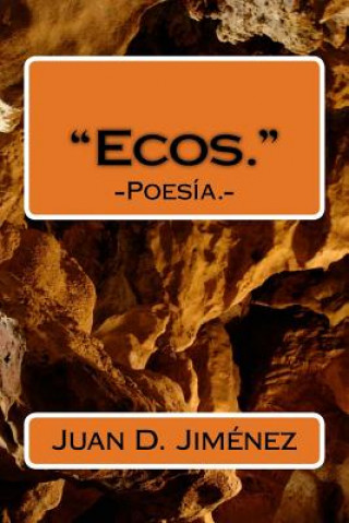 Knjiga Ecos. Juan D Jimenez