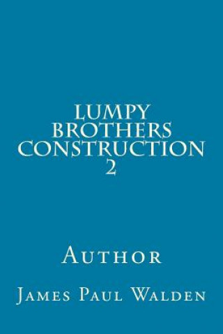 Boek Lumpy Brothers Construction 2 James Paul Walden