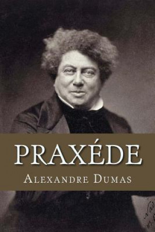 Knjiga Praxede Alexandre Dumas