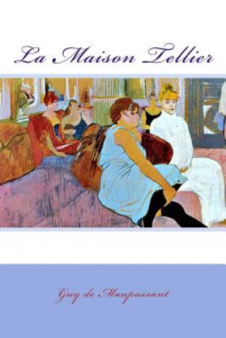 Kniha La Maison Tellier Guy de Maupassant