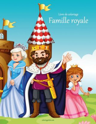 Kniha Livre de coloriage Famille royale 1 Nick Snels