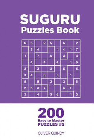 Kniha Suguru - 200 Easy to Master Puzzles 9x9 (Volume 5) Oliver Quincy