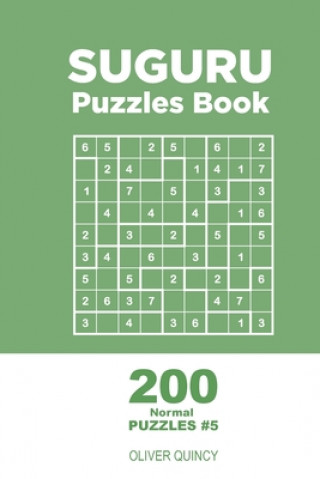 Carte Suguru - 200 Normal Puzzles 9x9 (Volume 5) Oliver Quincy