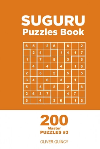 Könyv Suguru - 200 Master Puzzles 9x9 (Volume 3) Oliver Quincy