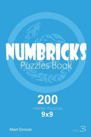 Книга Numbricks - 200 Master Puzzles 9x9 (Volume 3) Albert Donovan