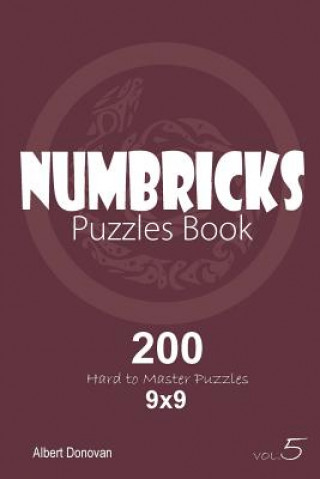 Книга Numbricks - 200 Hard to Master Puzzles 9x9 (Volume 5) Albert Donovan