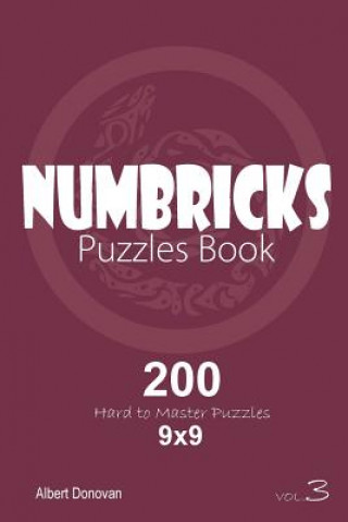 Книга Numbricks - 200 Hard to Master Puzzles 9x9 (Volume 3) Albert Donovan