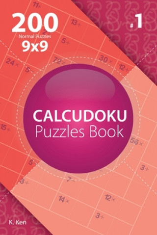 Buch Calcudoku - 200 Normal Puzzles 9x9 (Volume 1) K Ken