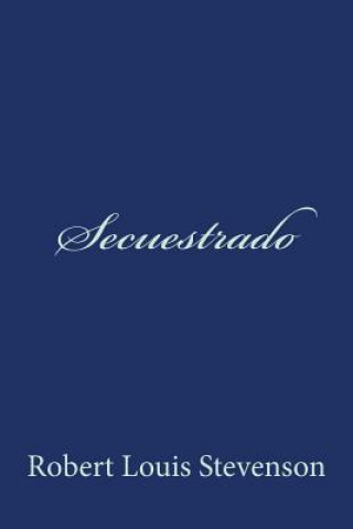 Buch Secuestrado Robert Louis Stevenson