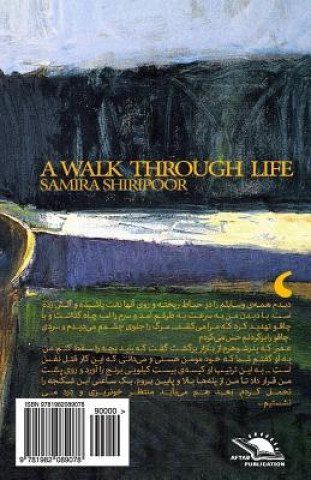 Kniha A Walk Through Life: Story Telling Samira Shiripoor