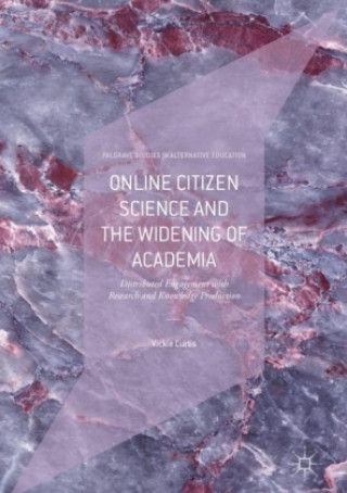 Kniha Online Citizen Science and the Widening of Academia Vickie Curtis