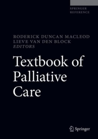 Carte Textbook of Palliative Care Roderick Duncan MacLeod