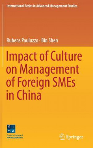 Kniha Impact of Culture on Management of Foreign SMEs in China Rubens Pauluzzo