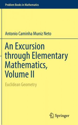 Książka Excursion through Elementary Mathematics, Volume II Antonio Caminha Muniz Neto