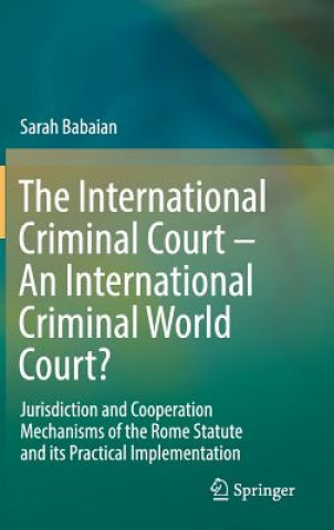 Könyv International Criminal Court - An International Criminal World Court? Sarah Babaian