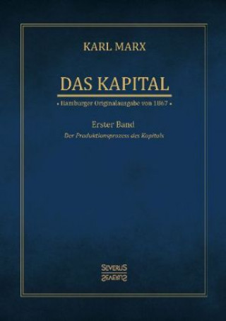 Kniha Das Kapital - Karl Marx. Hamburger Originalausgabe von 1867. Bd.1 Karl Marx