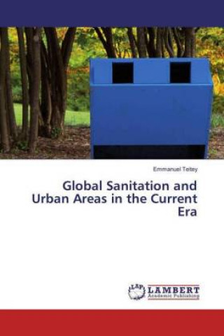 Kniha Global Sanitation and Urban Areas in the Current Era Emmanuel Teitey