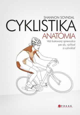 Книга Cyklistika anatómia Shannon Sovndal