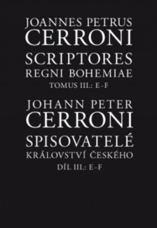 Kniha Spisovatelé království českého III, E–F Johann Cerroni