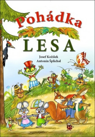 Kniha Pohádka lesa Josef Kožíšek