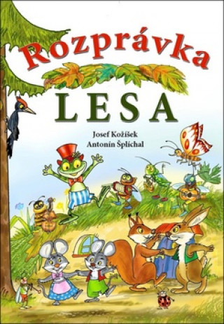 Book Rozprávka lesa Josef Kožíšek