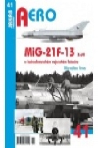 Kniha Aero 41 - MiG-21F-13 