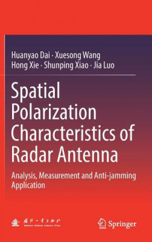 Kniha Spatial Polarization Characteristics of Radar Antenna Huanyao Dai