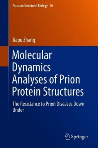 Knjiga Molecular Dynamics Analyses of Prion Protein Structures Jiapu Zhang