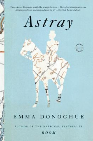 Könyv Astray Emma Donoghue