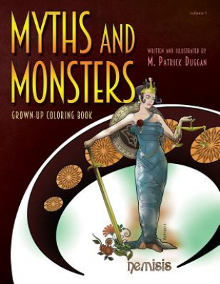 Knjiga Myths and Monsters Grown-up Coloring Book, Volume 1 M Patrick Duggan