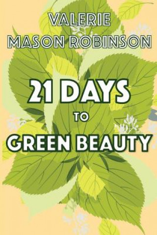 Kniha 21 Days to Green Beauty Valerie Mason Robinson