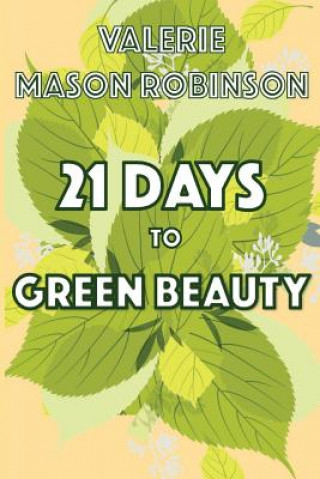 Książka 21 Days to Green Beauty Valerie Mason Robinson