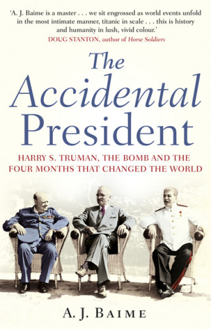 Kniha Accidental President A J Baime