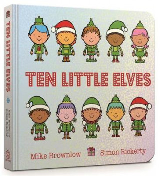 Carte Ten Little Elves Board Book Mike Brownlow