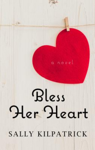 Book Bless Her Heart Sally Kilpatrick