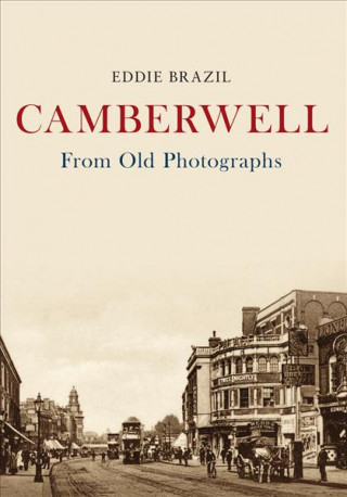 Carte Camberwell From Old Photographs Eddie Brazil