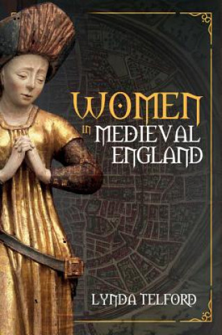 Buch Women in Medieval England Lynda Telford