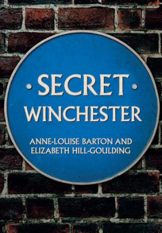 Kniha Secret Winchester Anne-Louise Barton