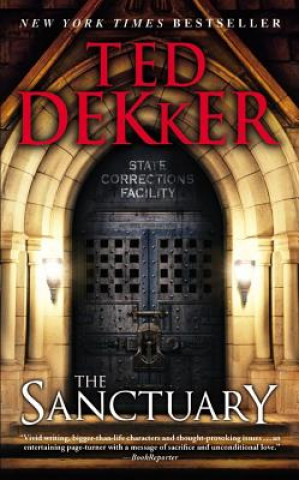Kniha The Sanctuary Ted Dekker