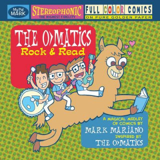 Boek The O>Matics: Rock & Read Mark Mariano