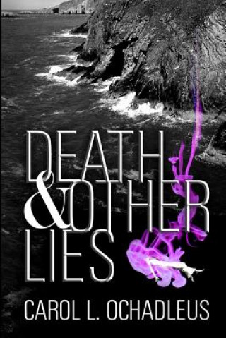 Carte Death and Other Lies Carol L Ochadleus