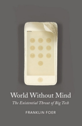 Livro World Without Mind Franklin Foer