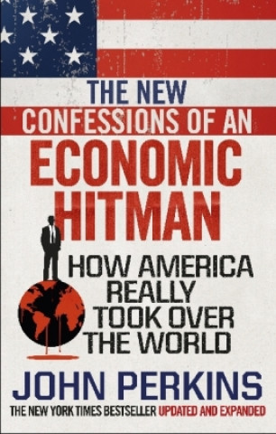 Könyv New Confessions of an Economic Hit Man John Perkins