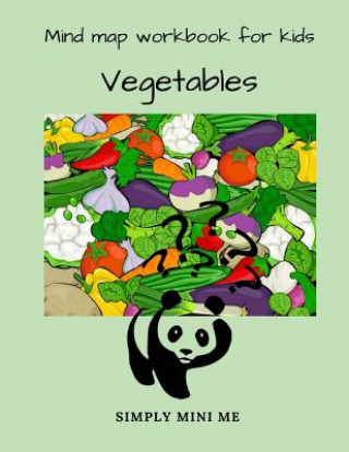 Könyv Mind Map Workbook for Kids - Vegetables Simply Mini Me